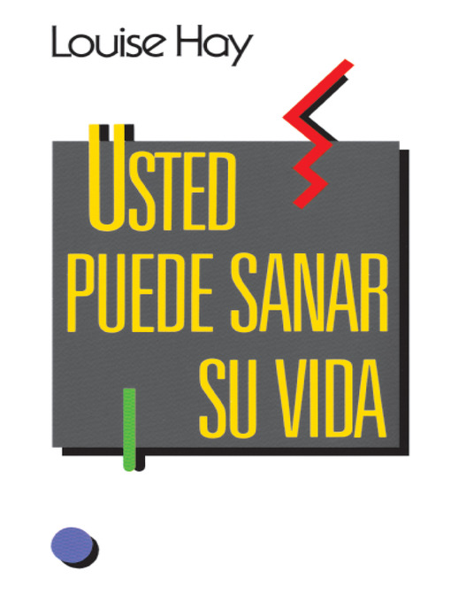 Title details for Usted puede sanar su vida by Louise Hay - Available